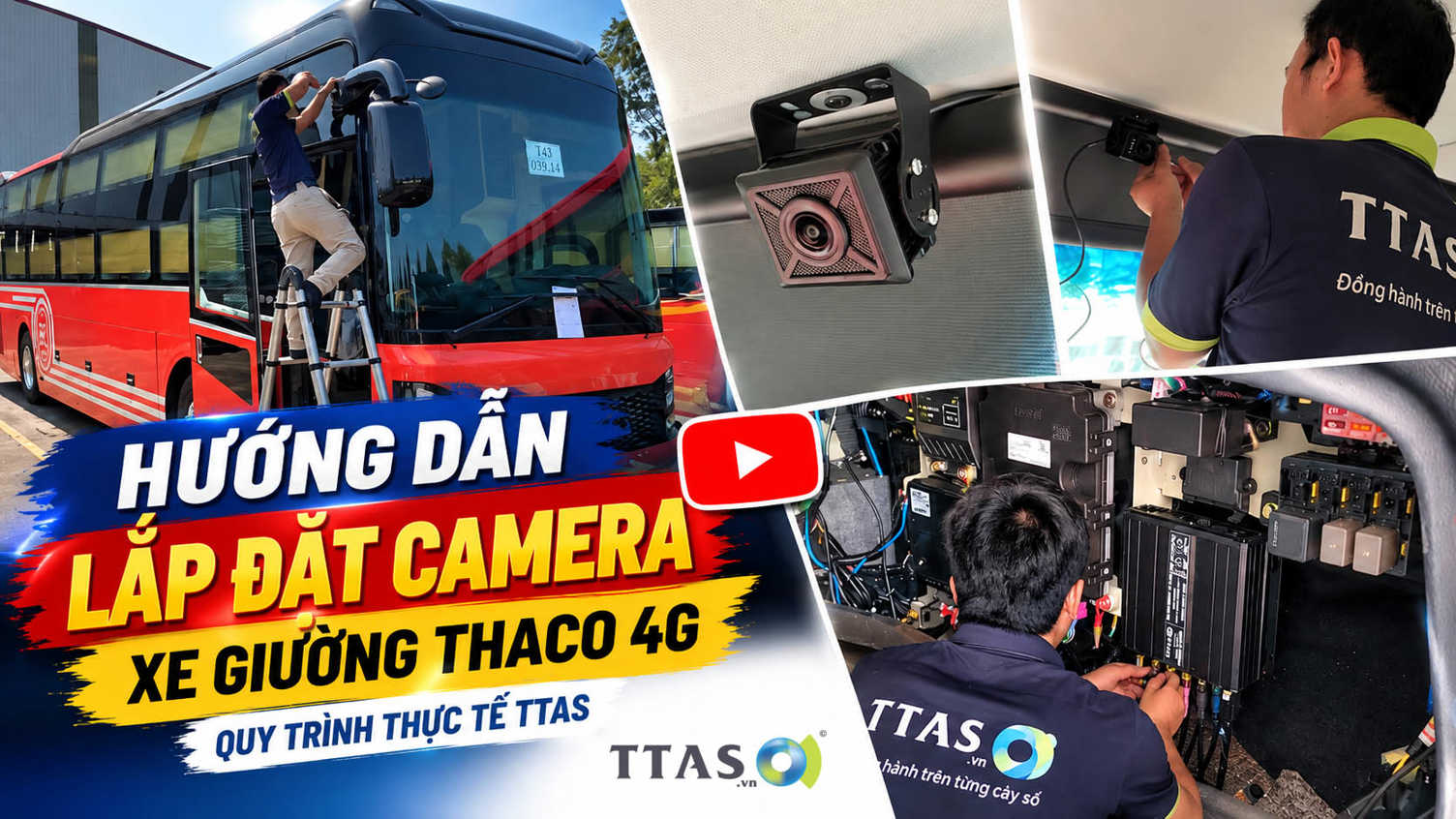 Lắp Camera 4G Xe Giường Nằm THACO – Quy Trình Thực Tế
